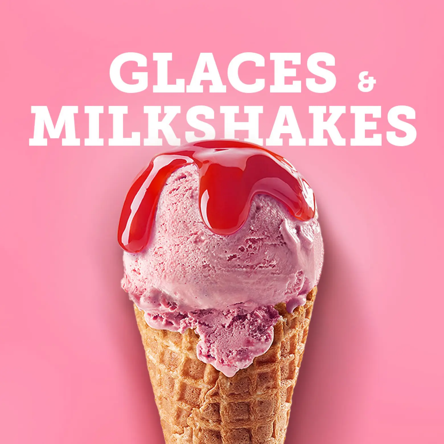 Glaces & Milkshakes