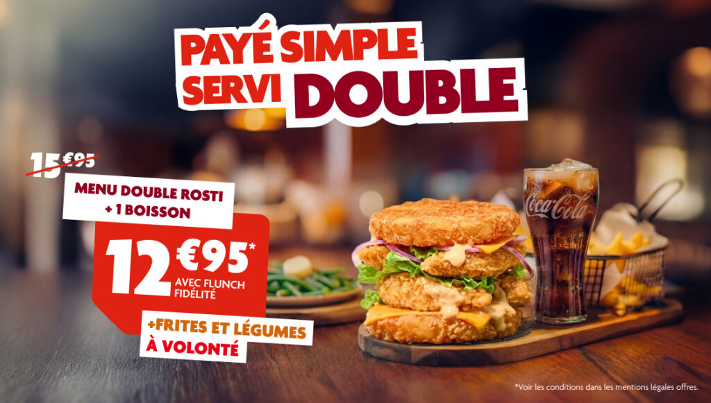 Double Rösti au prix du simple